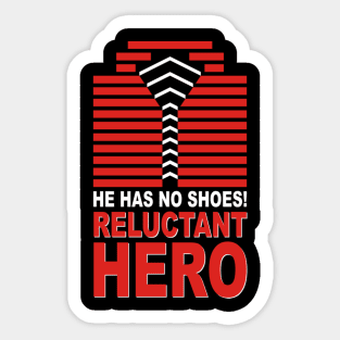 Reluctant Hero Sticker